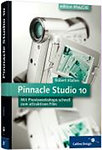 Robert Klassen - Pinnacle Studio 10: Mit Praxisworkshops schnell zum attraktiven Film - zu Studio 10 und Plus 10