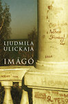 Ulickaja, Ljudmila: Imágó