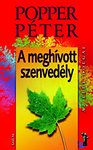 Popper Péter: A meghívott szenvedély