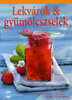 Bingemer, Susanna - Gerlach, Hans: Lekvárok & gyümölcszselék - Saját készítésű finomságok