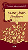 Arany János: Józan, okos mérték - Arany János füveskönyve