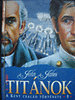 John Jakes: Tit�nok - A Kent csal�d t�rt�nete 5.