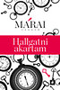 Márai Sándor: Hallgatni akartam
