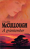 COLLEEN MCCULLOUGH: A GR�NITEMBER