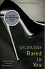 Sylvia Day: Bared to You