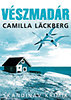 Camilla Lackberg: Vészmadár