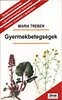 Maria Treben: Gyermekbetegségek