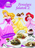 Disney Hercegnők - Fenséges falatok 2. - Szakácskönyv