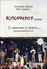 Kolompos: Én elmentem a vásárba... Koncert 2004.