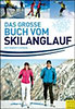 Hottenrott, Kuno - Urban, Veit: Das grosse Buch vom Skilanglauf