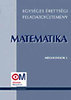 Hortobágyi, Marosvári: Egységes érettségi feladatgyűjtemény - Matematika - Megoldások I.