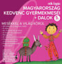 Válogatás: Magyarország kedvenc gyermekmeséi + dalok - 5. rész