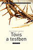 Lawrence, David Herbert: Tövis a testben