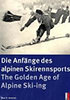 Amstutz, Max D.: Die Anfänge des alpinen Skirennsports