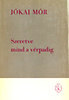 J�kai M�r: Szeretve mind a v�rpadig