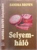 Sandra Brown: Selyemh�l�