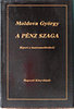 Moldova Gy�rgy: A p�nz szaga ( Riport a kamionsof�r�kr�l)
