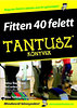 Betsy Nagelsen McCormack, Mike Yorkey: Fitten 40 felett