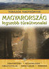 Nagy Bal�zs: Magyarorsz�g legszebb t�ra�tvonalai