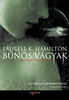Laurell K. Hamilton: B�n�s v�gyak - Anita Blake, v�mp�rvad�sz 1.