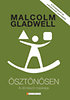 Gladwell, Malcolm: Ösztönösen - A döntésről másképp