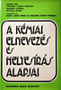 Fábián Pál: A kémiai elnevezés és helyesírás alapjai