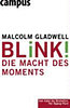 Gladwell, Malcolm: Blink!