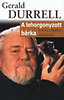GERALD DURRELL: A LEHORGONYZOTT B�RKA