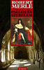 ROBERT MERLE: PALLOS �S SZERELEM