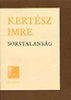 Kert�sz Imre: Sorstalans�g (k�t�tt)