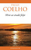 Paulo Coelho: Mint az áradó folyó