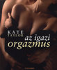 Kate Taylor: Az igazi orgazmus