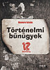 Nemere Istv�n: T�rt�nelmi b�n�gyek - 12 b�nt�ny