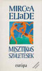 Mircea Eliade: Misztikus sz�let�sek