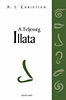 A. J. Christian: A Teljess�g illata - DVD mell�klettel (A tudatoss�g �tj�n)
