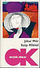 J�KAI M�R: SZ�P MIKH�L