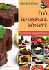 Lénárt Gitta: Élő édességek könyve