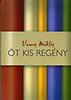 V�mos Mikl�s: �t kis reg�ny