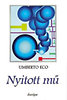 Umberto Eco: Nyitott m� - Forma �s meghat�rozatlans�g a kort�rs po�tik�kban