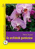 Tátrai Zsuzsa: Az orchideák gondozása