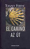Tolvaly Ferenc: El Camino - Az �t