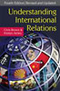 Brown, Chris - Ainley, Kirsten: Understanding International Relations