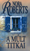 NORA ROBERTS: A M�LT TITKAI