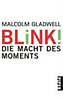 Gladwell, Malcolm: Blink!