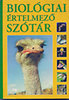 Gerencsér Ferenc (szerk.): Biológiai értelmező szótár