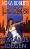 Nora Roberts: Hal�los idegen