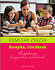 Demcsák Zsuzsa: Konyha, tündérek - Receptkönyv kisgyerekes szülőknek