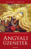 Doreen Virtue: Angyali �zenetek - Az angyalbirodalom gy�gy�t� �tmutat�sai