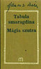 Hamvas B�la: Tabula smaragdina - M�gia szutra - Hamvas B�la m�vei 6.