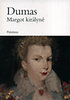 ALEXANDRE DUMAS: MARGOT KIR�LYN�